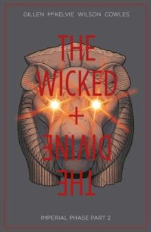 The Wicked + The Divine Vol. 6 Imperial Phase Part 2