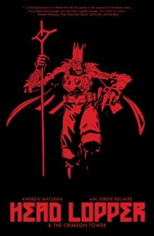 Head Lopper Vol. 2: Crimson Tower