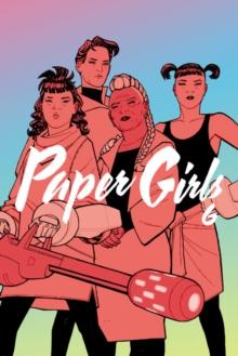 Paper Girls Volume 6