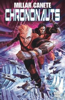 Chrononauts Volume 2: Futureshock