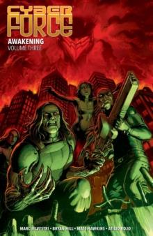 Cyber Force: Awakening Vol. 3