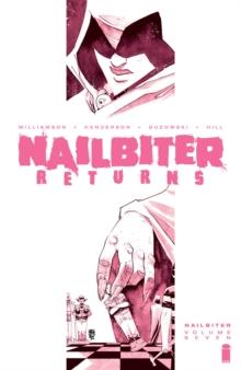 Nailbiter Volume 7: Nailbiter Returns