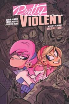 Pretty Violent, Volume 2