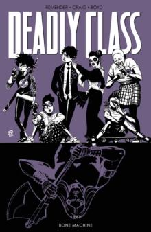 Deadly Class Vol. 9: Bone Machine