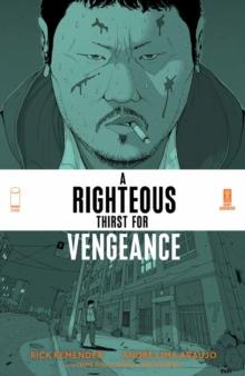 A Righteous Thirst For Vengeance Vol. 1