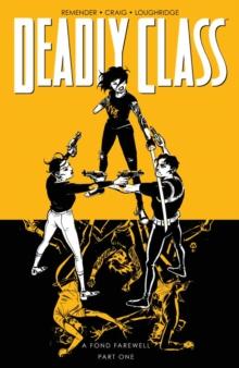 Deadly Class Vol. 11: A Fond Farewell, Part One