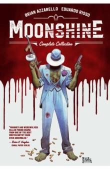 Moonshine: The Complete Collection