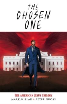 The Chosen One: The American Jesus Trilogy