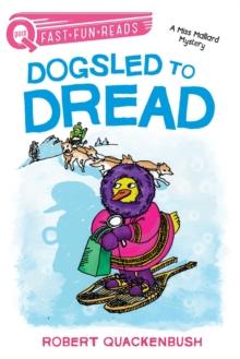 Dogsled to Dread : A QUIX Book