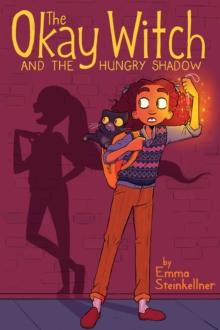 The Okay Witch and the Hungry Shadow