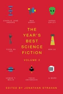 The Year's Best Science Fiction Vol. 2 : The Saga Anthology of Science Fiction 2021