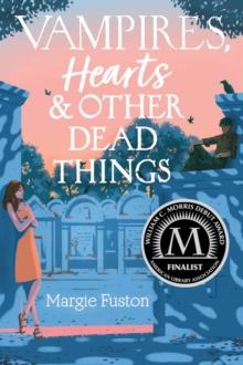 Vampires, Hearts & Other Dead Things