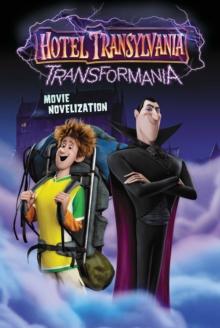 Hotel Transylvania Transformania Movie Novelization