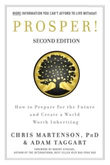 Prosper! : How to Prepare for the Future and Create a World Worth Inheriting