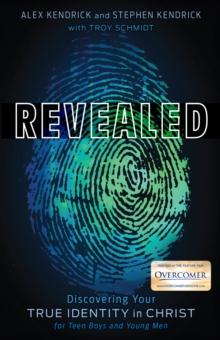 Revealed : Discovering Your True Identity in Christ for Teen Boys and Young Men