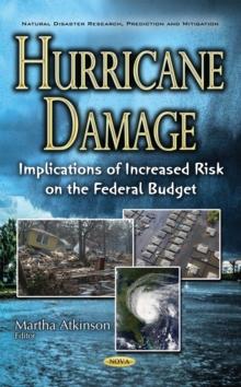 Hurricane Damage : Implications of Increased Risk on the Federal Budget