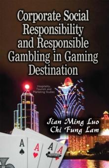 Corporate Social Responsibility and Responsible Gambling in Gaming Destinations