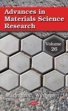 Advances in Materials Science Research. Volume 26