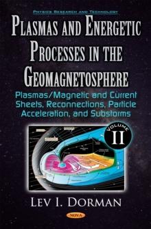 Plasmas and Energetic Processes in the Geomagnetosphere. Volume II : Plasmas/Magnetic and Current Sheets, Reconnections, Particle Acceleration, and Substorms