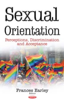 Sexual Orientation : Perceptions, Discrimination and Acceptance