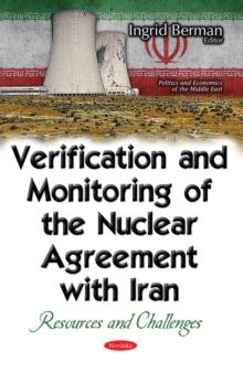 Verification and Monitoring of the Nuclear Agreement with Iran : Resources and Challenges