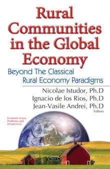 Rural Communities in the Global Economy : Beyond The Classical Rural Economy Paradigms