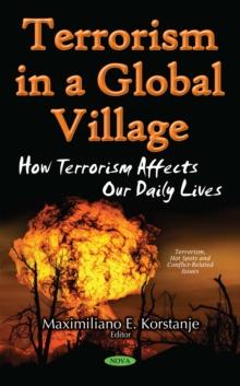 Terrorism in a Global Village : How Terrorism Affects Our Daily Lives