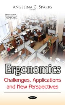 Ergonomics : Challenges, Applications and New Perspectives