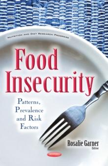 Food Insecurity : Patterns, Prevalence and Risk Factors