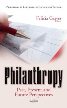 Philanthropy : Past, Present and Future Perspectives