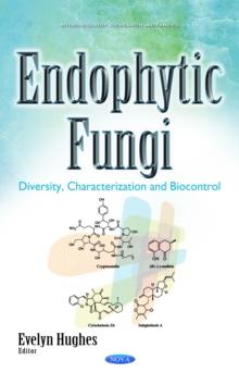 Endophytic Fungi : Diversity, Characterization and Biocontrol