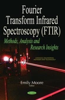 Fourier Transform Infrared Spectroscopy (FTIR) : Methods, Analysis and Research Insights