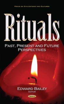 Rituals : Past, Present and Future Perspectives