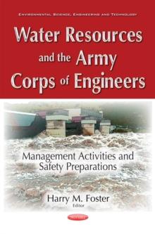 Water Resources and the Army Corps of Engineers : Management Activities and Safety Preparations