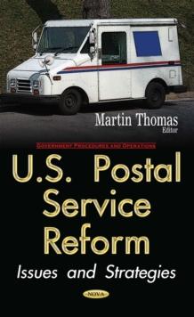 U.S. Postal Service Reform : Issues and Strategies