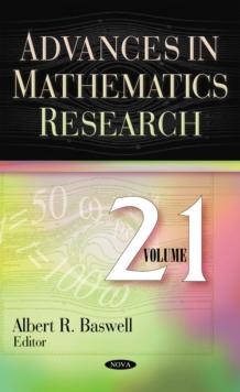 Advances in Mathematics Research. Volume 21