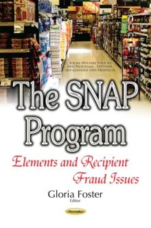 The SNAP Program : Elements and Recipient Fraud Issues