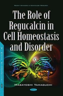 The Role of Regucalcin in Cell Homeostasis and Disorder