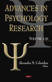 Advances in Psychology Research. Volume 120