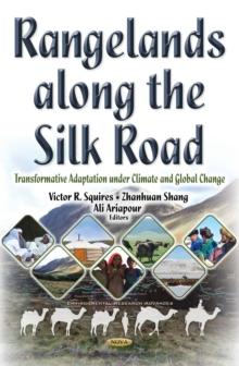 Rangelands along the Silk Road : Transformative Adaptation under Climate and Global Change