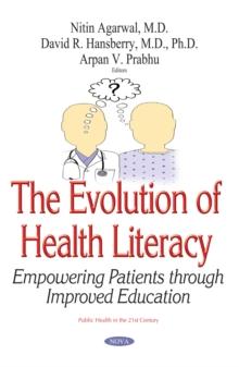 The Evolution of Health Literacy : Empowering Patients through Improved Education