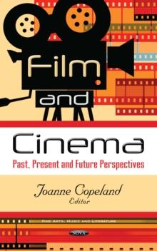 Film and Cinema : Past, Present and Future Perspectives