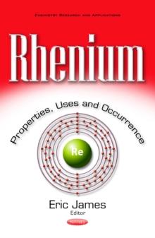 Rhenium : Properties, Uses and Occurrence