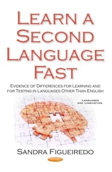 Learn a Second Language Fast : Evidence of Differences for Learning and for Testing in Languages Other Than English