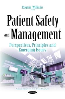 Patient Safety and Management : Perspectives, Principles and Emerging Issues