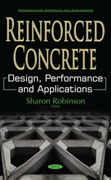 Reinforced Concrete : Design, Performance and Applications