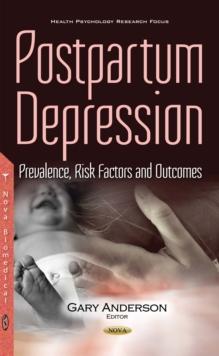 Postpartum Depression : Prevalence, Risk Factors and Outcomes