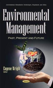 Environmental Management : Past, Present & Future