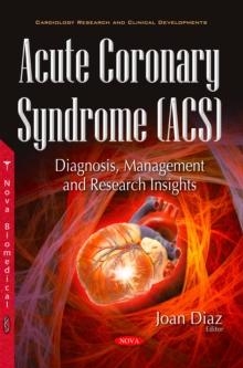 Acute Coronary Syndrome (ACS) : Diagnosis, Management and Research Insights