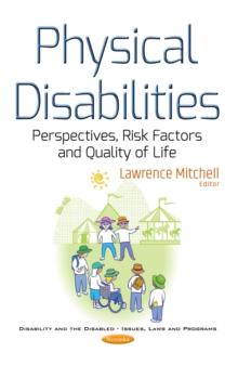 Physical Disabilities : Perspectives, Risk Factors and Quality of Life